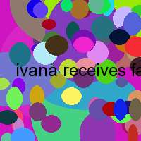 ivana receives facial